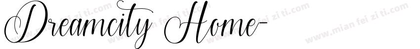 Dreamcity Home字体转换